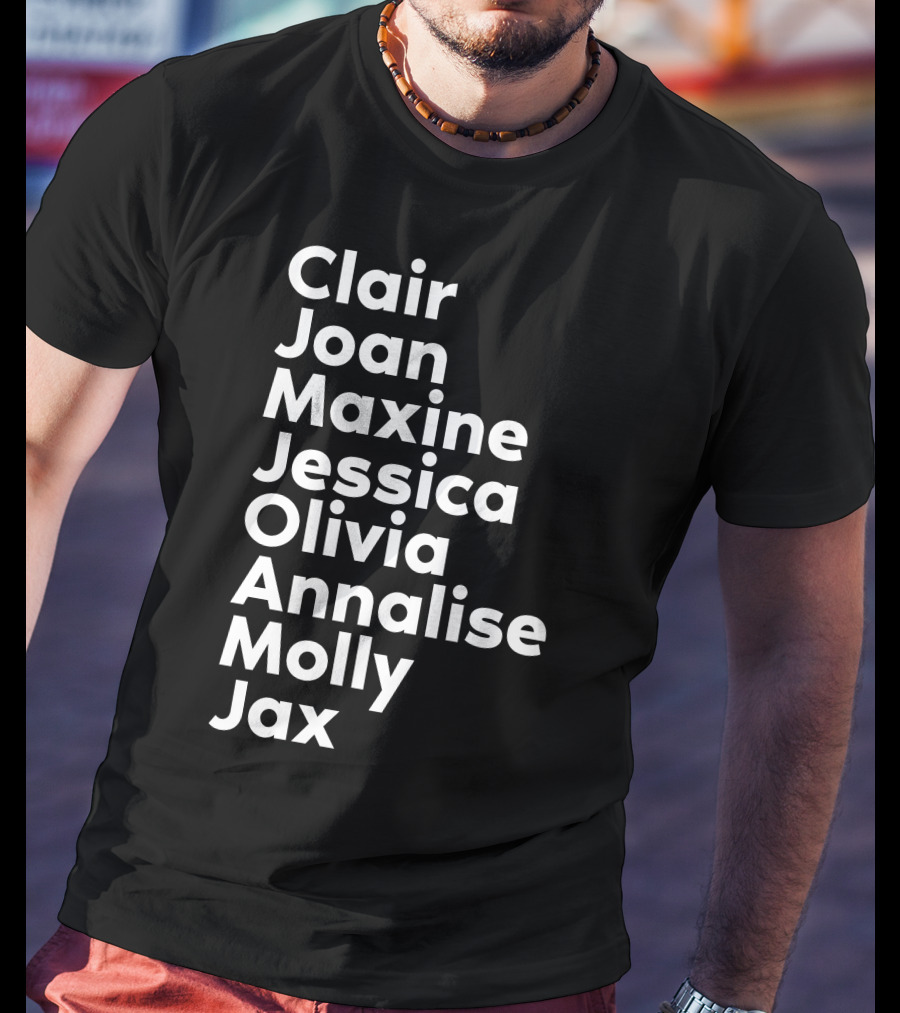 Clair Joan Maxine Jessica Olivia Annalise Molly Jax Shirt Featuring Kerry Washington T-Shirt