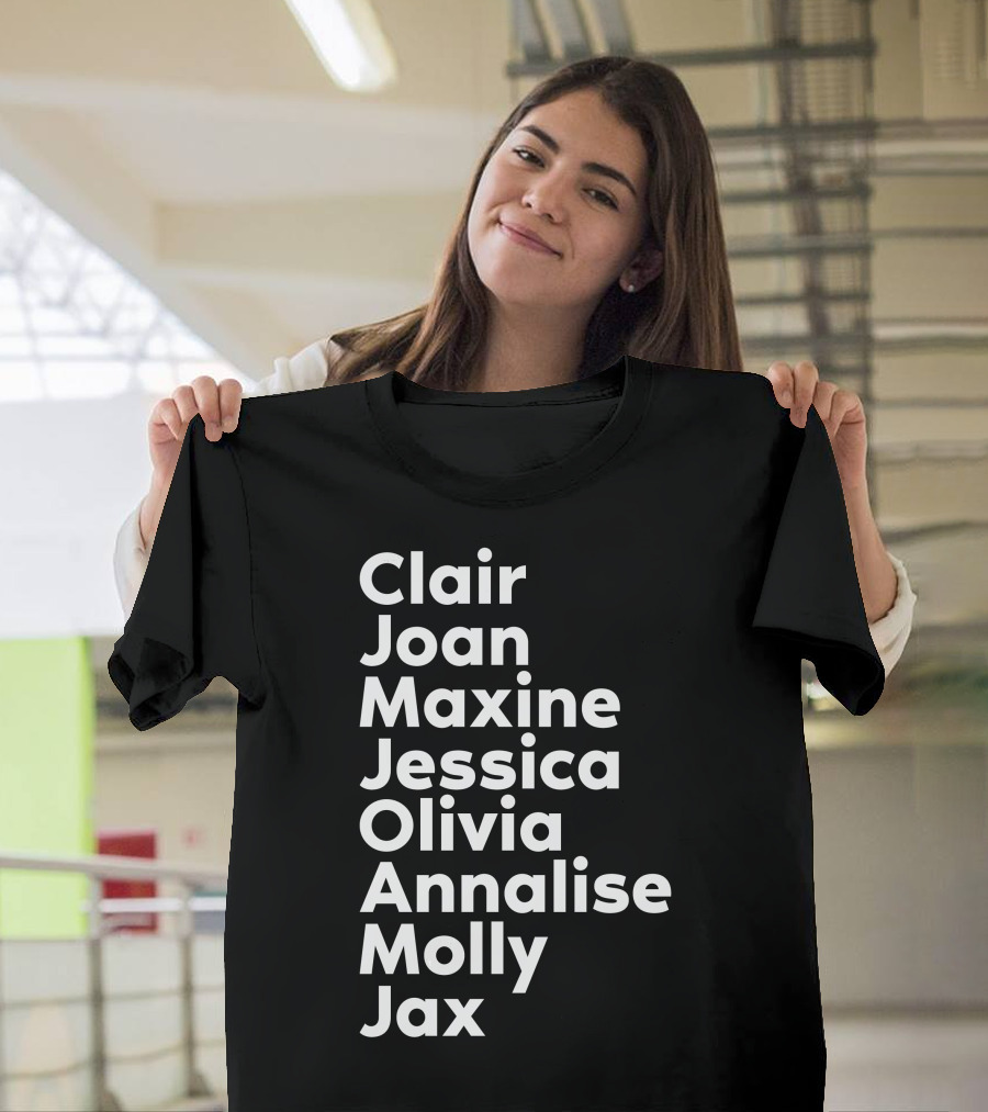 Clair Joan Maxine Jessica Olivia Annalise Molly Jax Shirt Featuring Kerry Washington T-Shirt