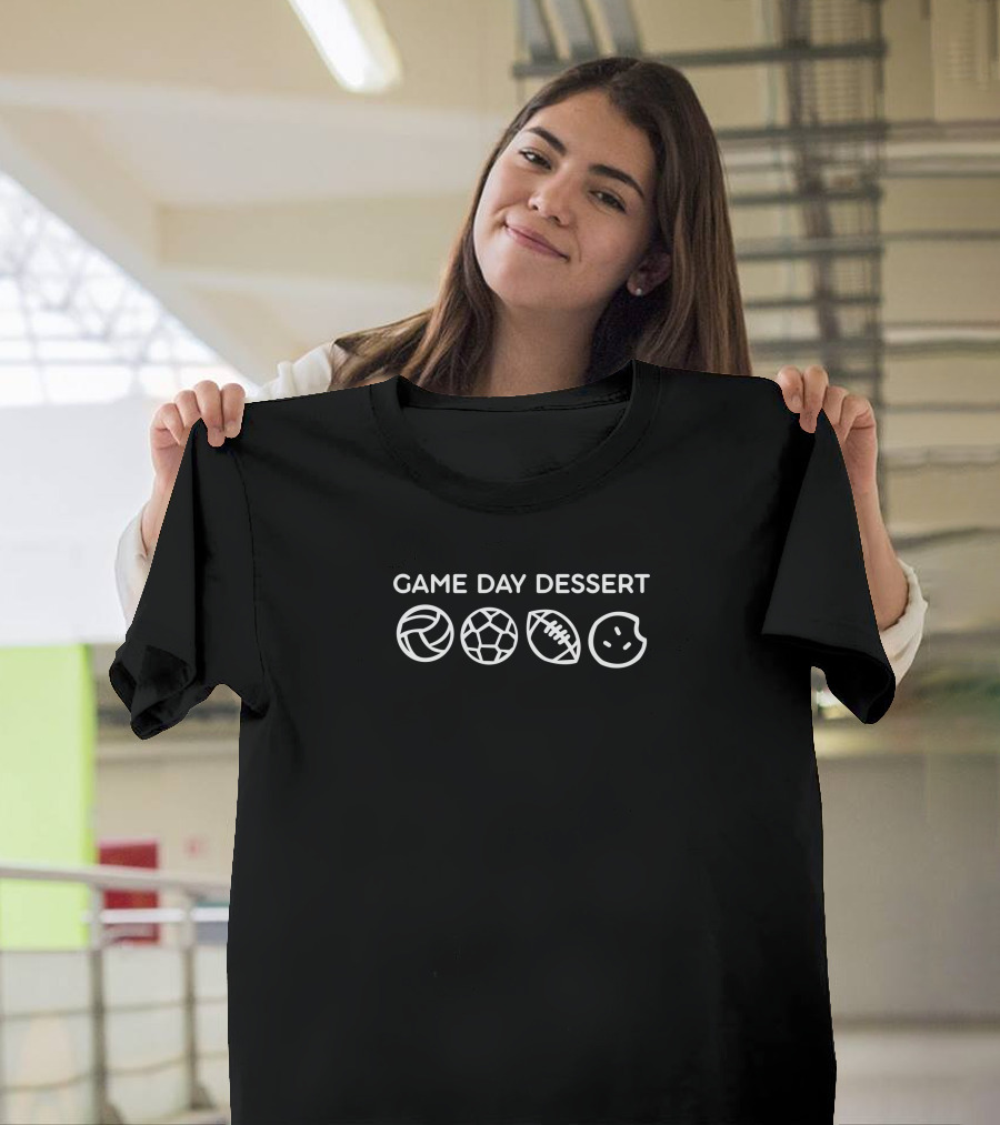 Game Day Dessert Volleyball Soccer Football Cookie T-Shirt