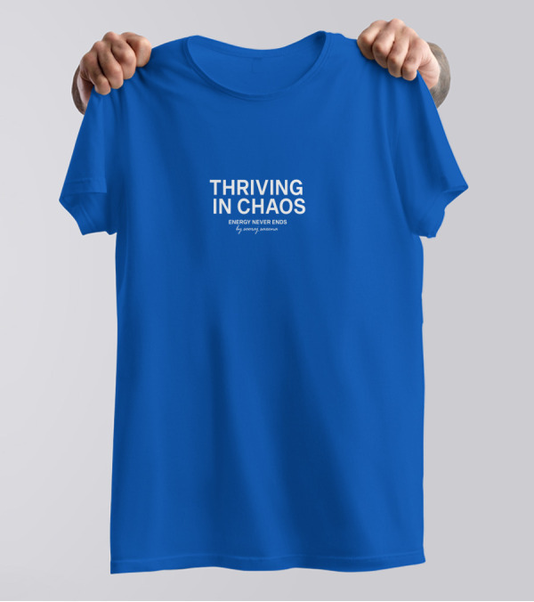 Shvkti Thriving In Chaos Energy Never Ends By Sonya Sweeney T-Shirt