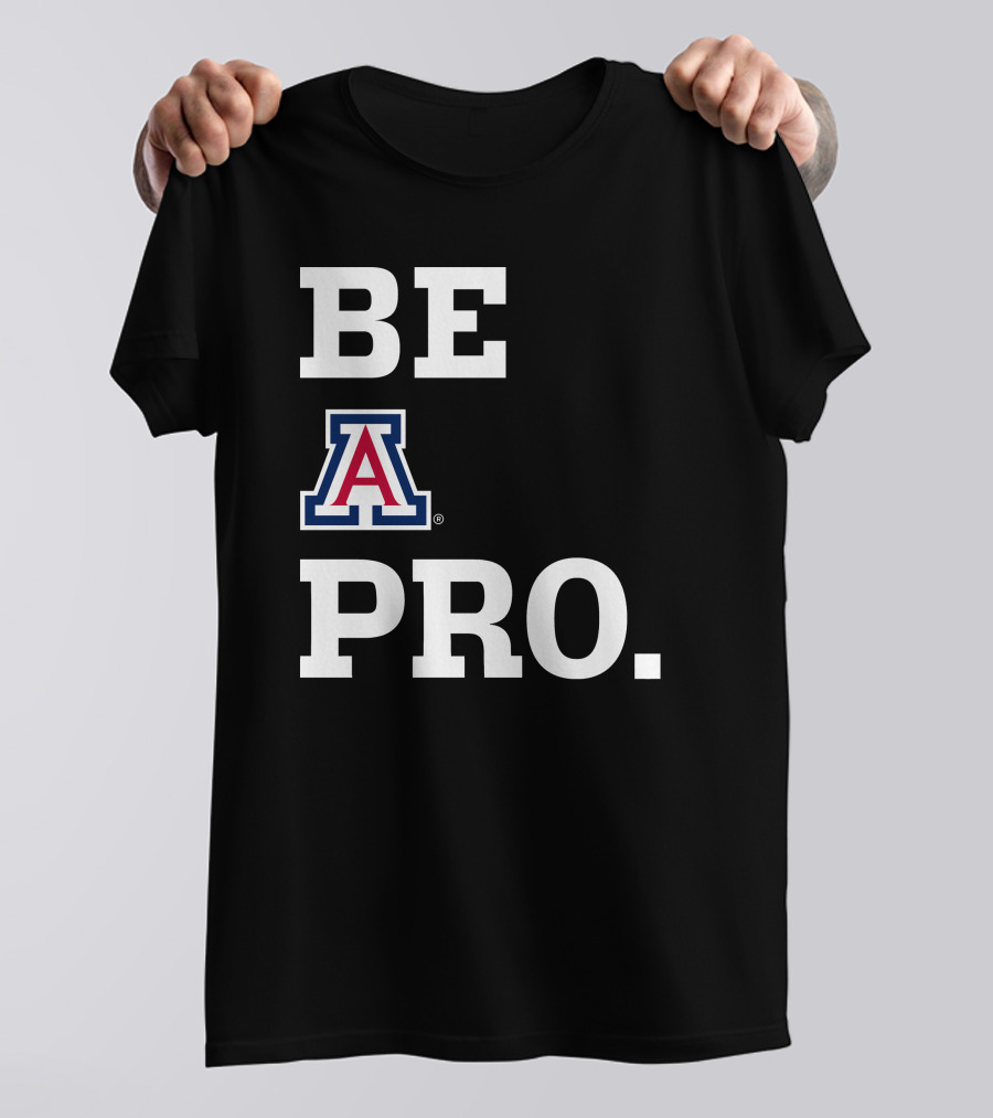 Be Arizona Wildcats Pro T-Shirt