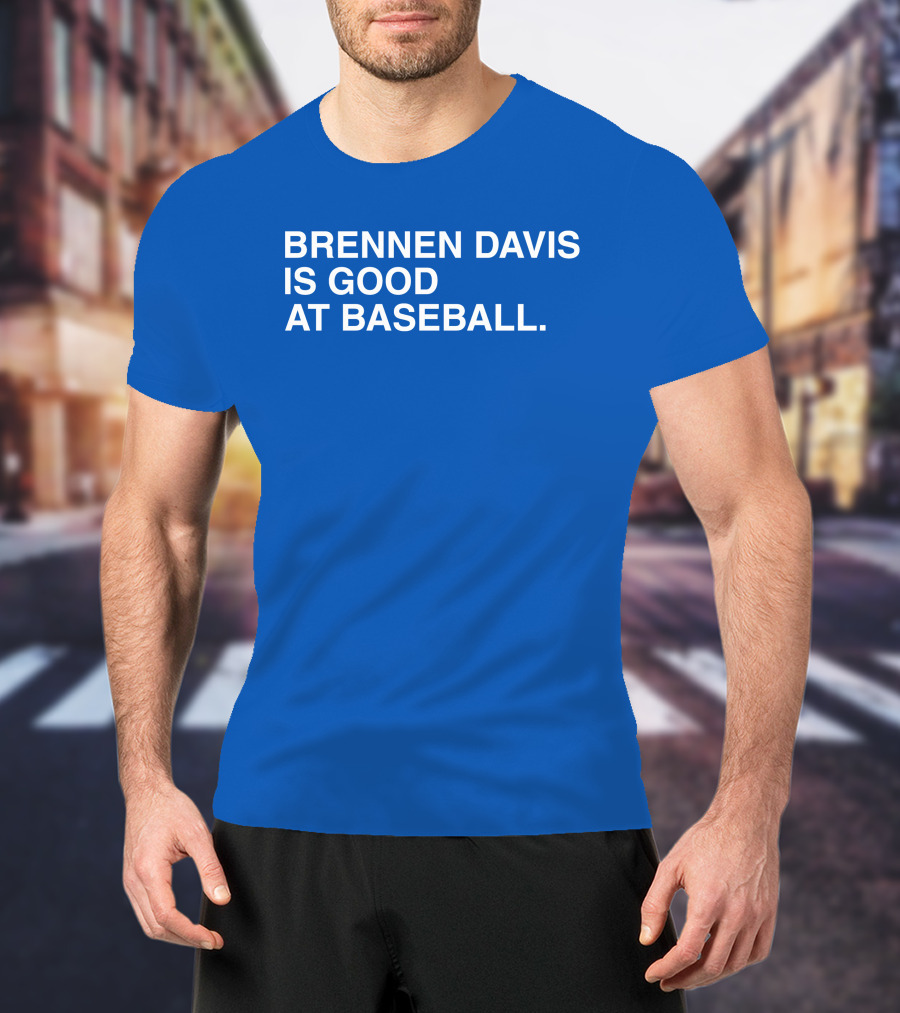 Brennen Davis Is Good At Baseball T-Shirt