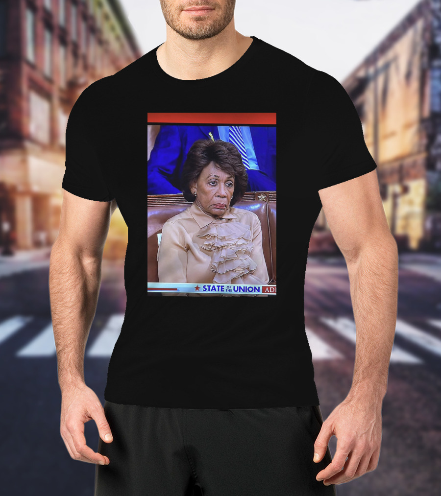 State Of The Union Maxine Waters T-Shirt