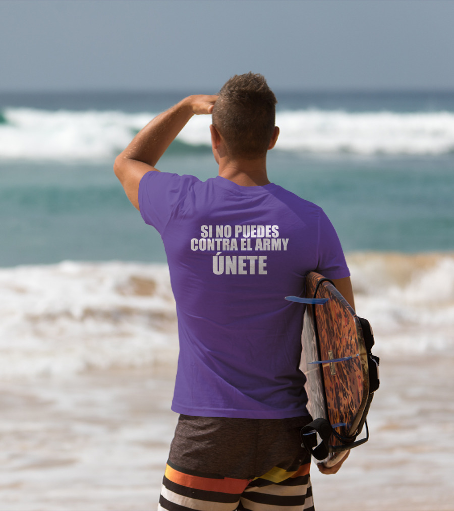 Si No Puedes Contra El Army Únete Bold Statement In White Text T-Shirt