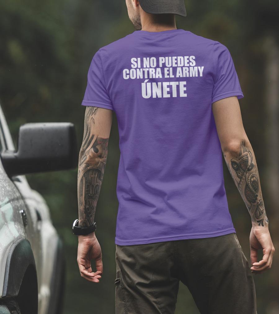 Si No Puedes Contra El Army Únete Bold Statement In White Text T-Shirt