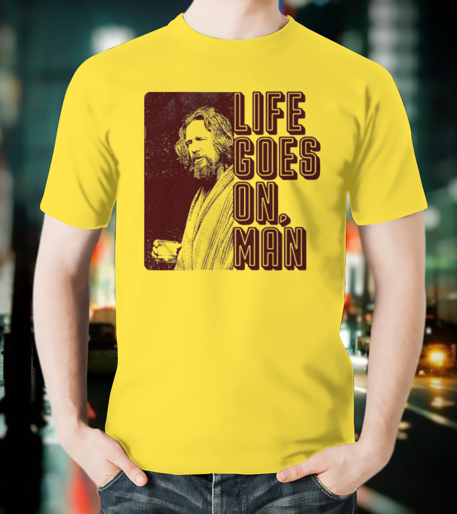 Life Goes On Man Retro Vibe T-Shirt