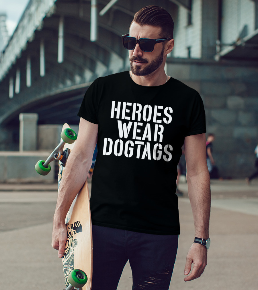 Heroes Wear Dog Tags T-Shirt