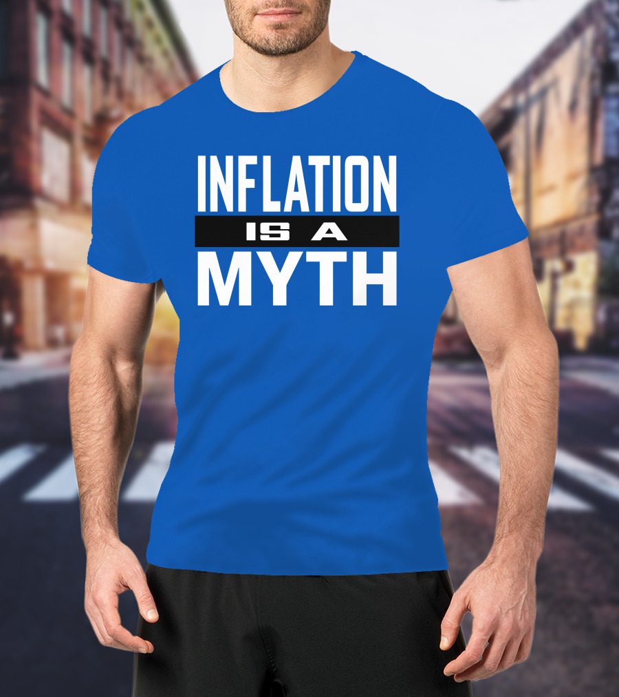 Inflation Is A Myth Bold White T-Shirt