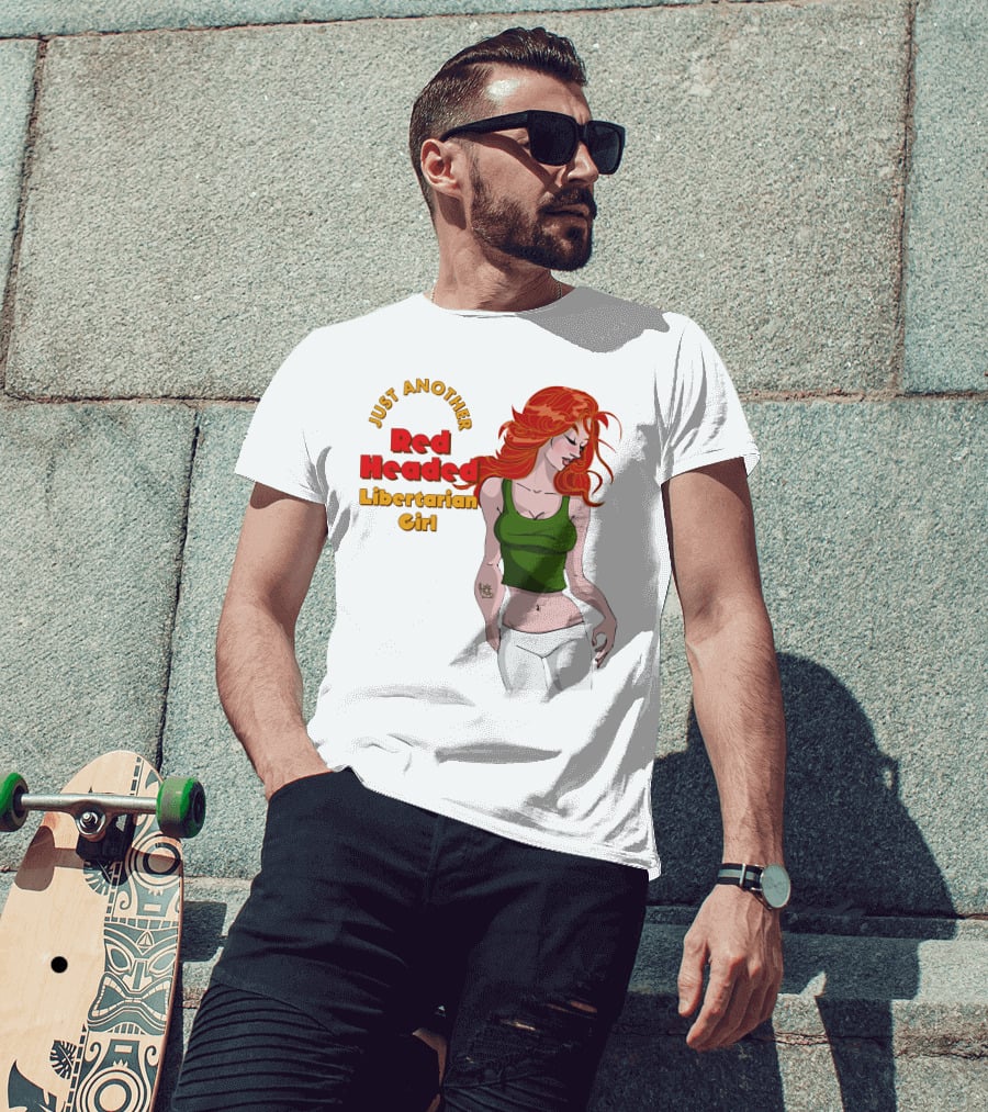 Just Another Red Headed Libertarian Girl T-Shirt