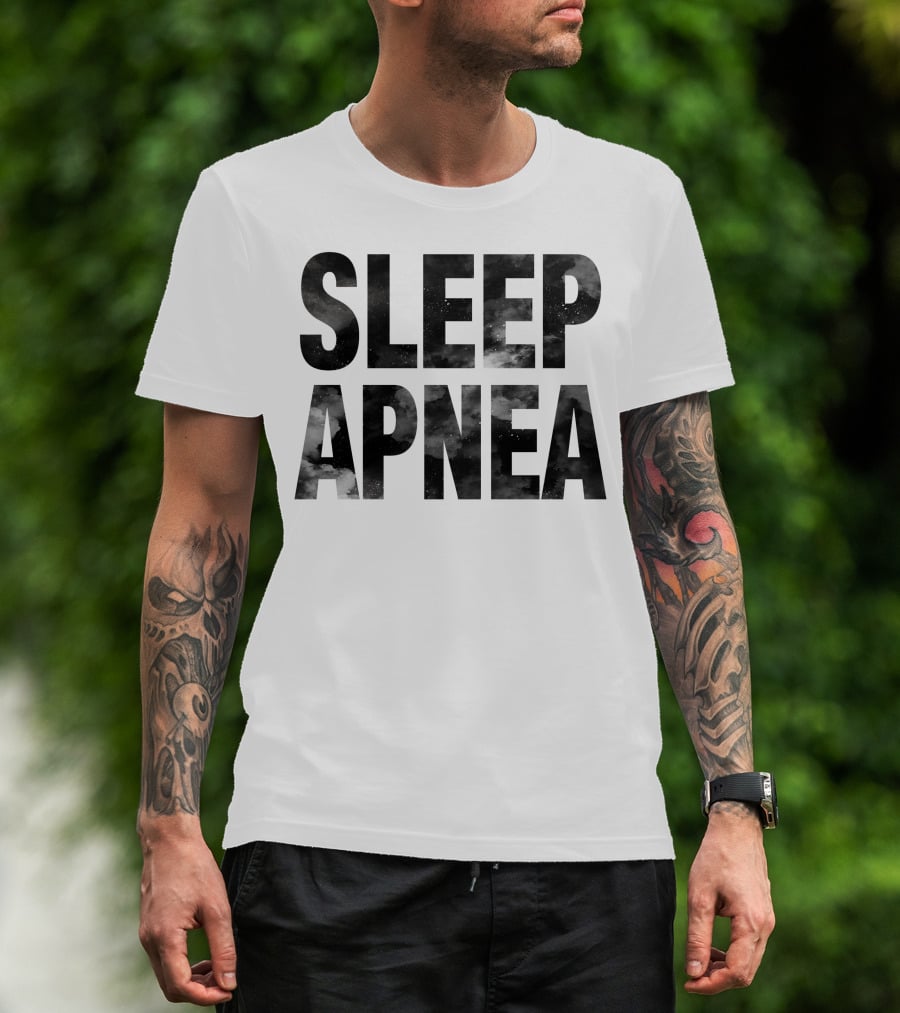 SLEEP APNEA T-Shirt