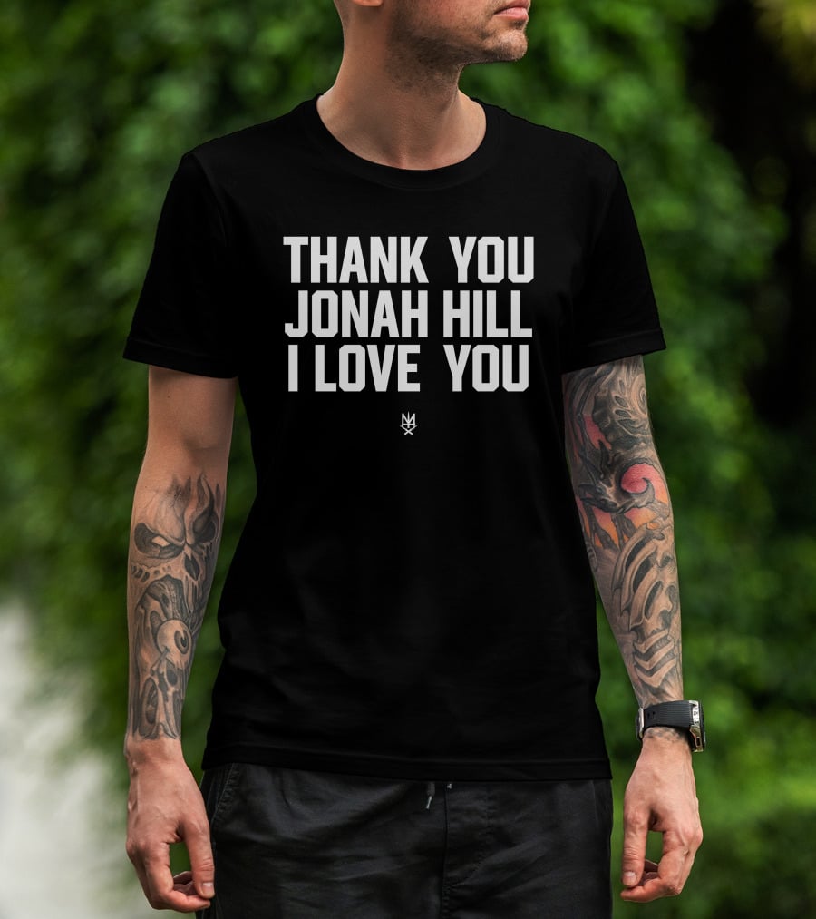 Thank You Jonah Hill I Love You NY T-Shirt
