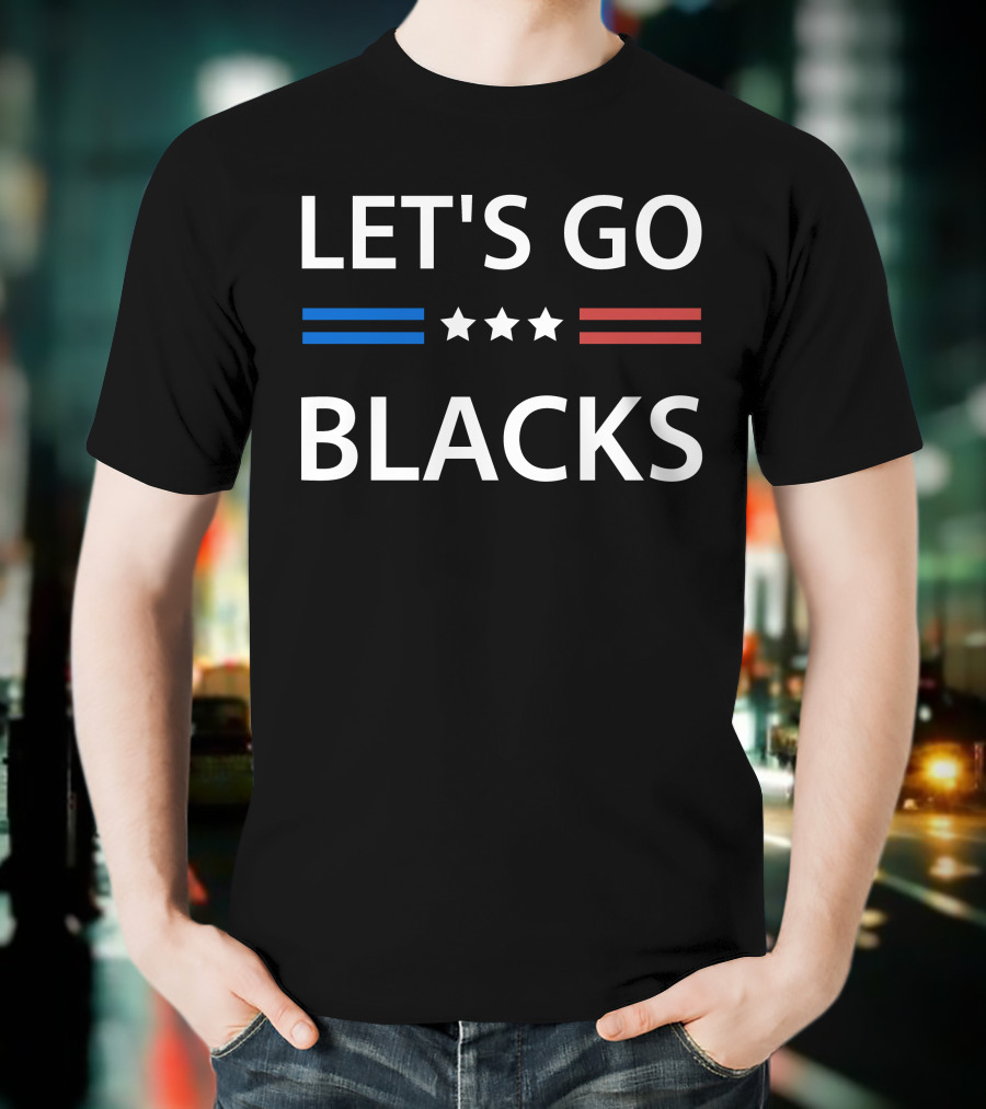 LET'S GO BLACKS Stars Blue Red Stripes T-Shirt