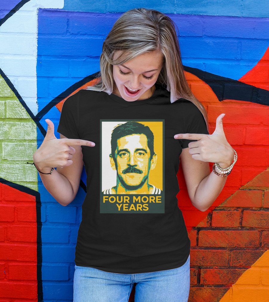 Aaron Rodgers Four More Years Green And Gold T-Shirt