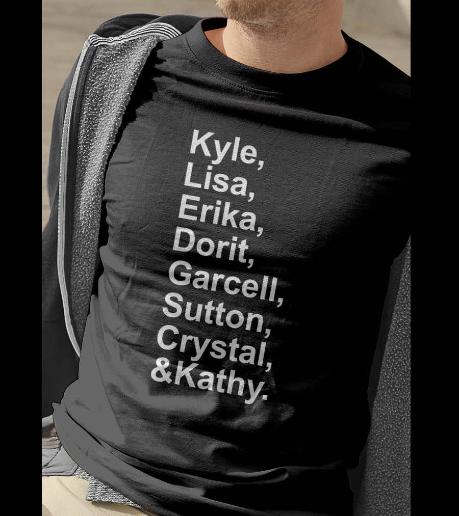 Kyle Lisa Erika Dorit Garcelle Sutton Crystal And Kathy T-Shirt