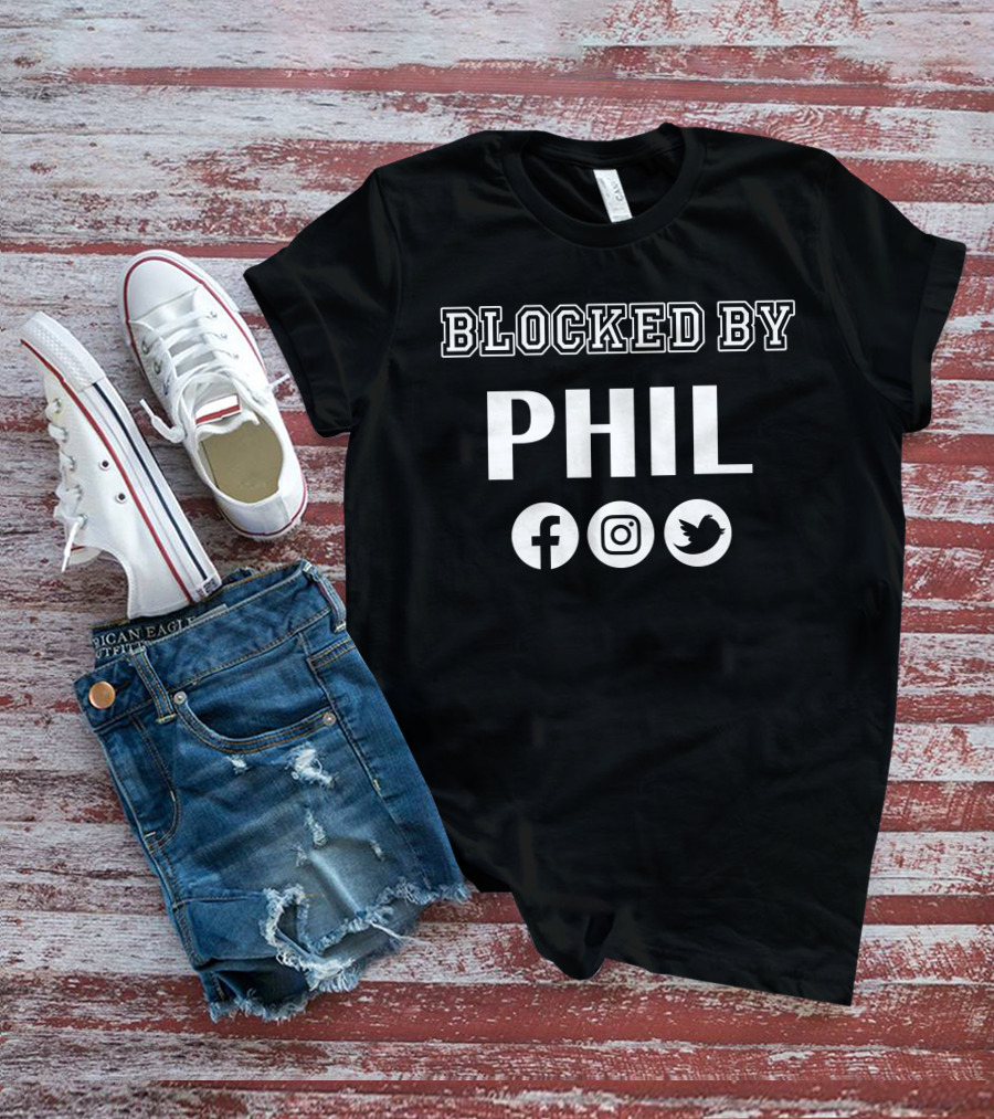 Blocked By Phil Social Media Icons Facebook Instagram Twitter T-Shirt