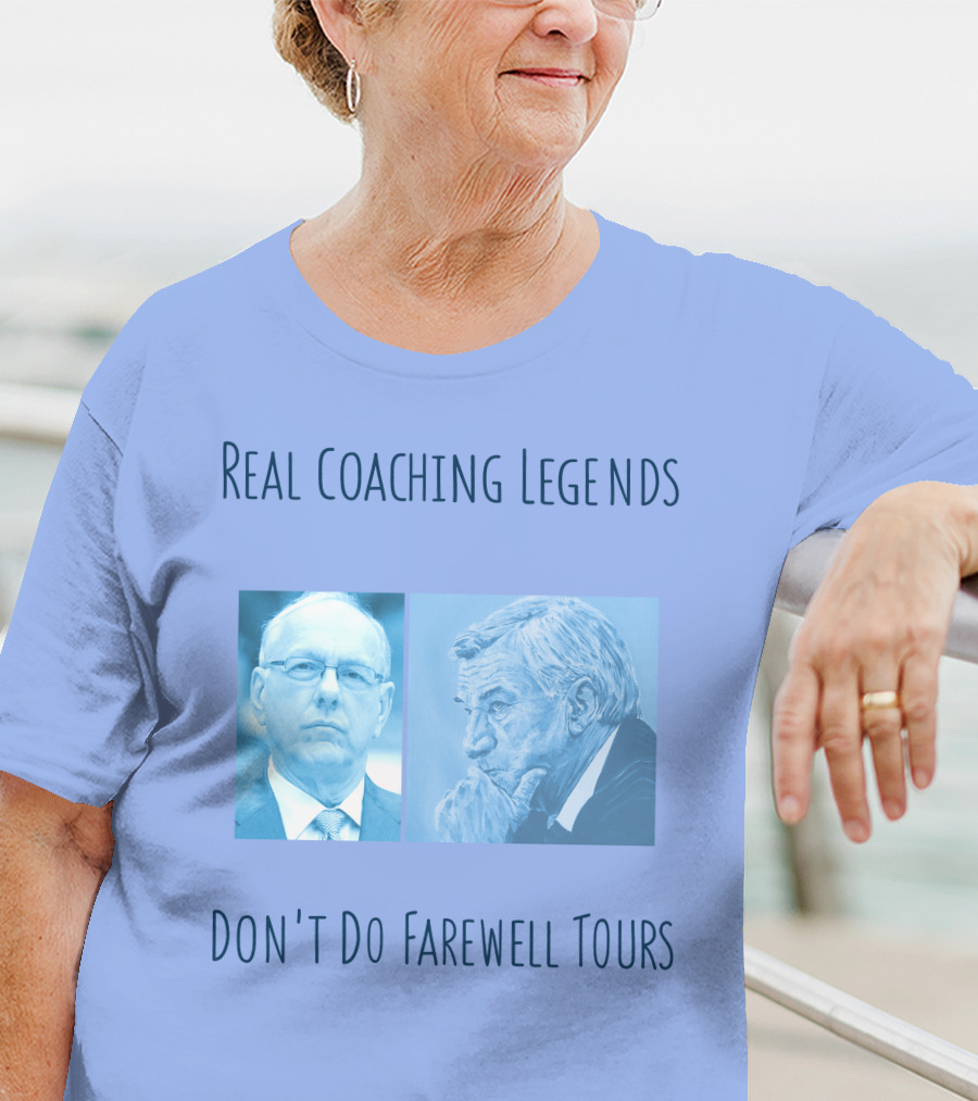 Real Coaching Legends Don't Do Farewell Tours T-Shirt