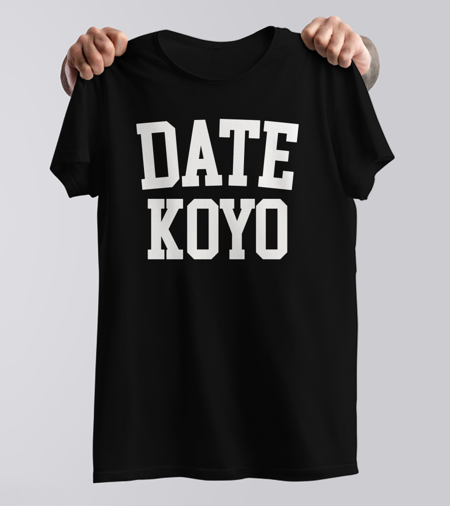 Date Koyo Japanese Culture Fandom Tee Error Hyperlink Reference Not Valid T-Shirt
