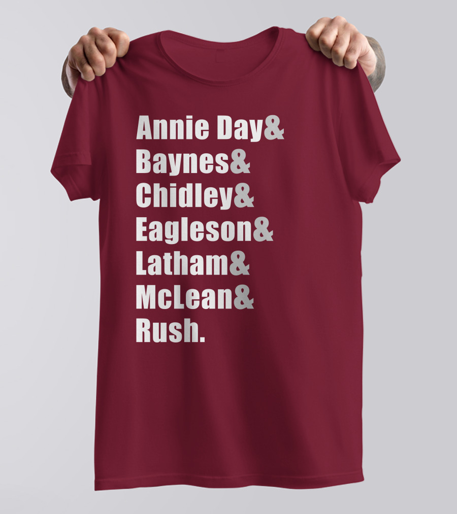 Annie Day Baynes Chidley Eagleson Latham McLean Rush Names List T-Shirt