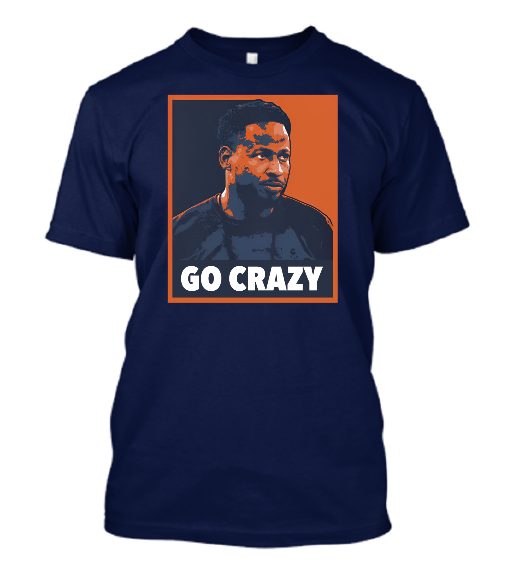 GO CRAZY T-Shirt