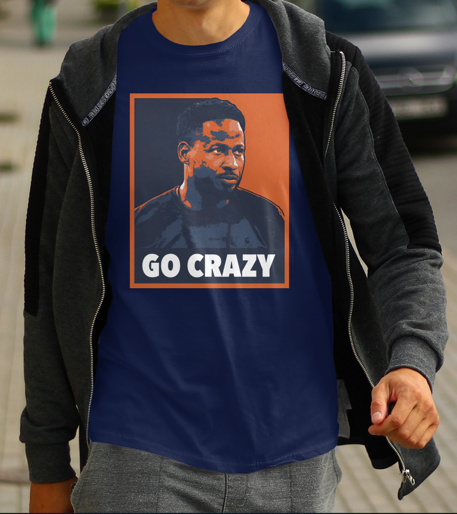 GO CRAZY T-Shirt