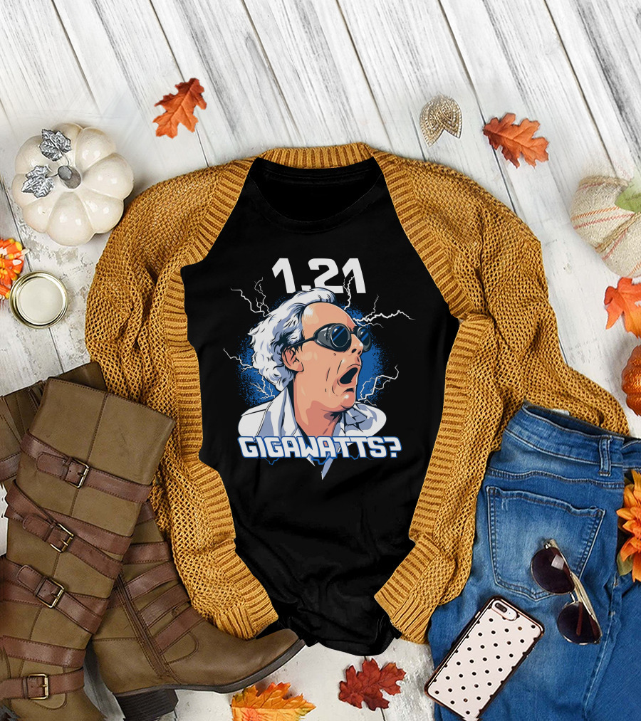 1.21 Gigawatts Back To The Future Christopher Lloyd Reaction T-Shirt