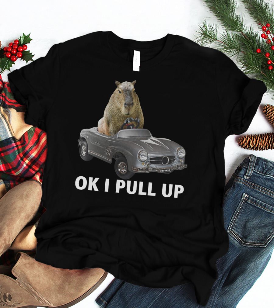 Capybara In Classic Car OK I Pull Up T-Shirt