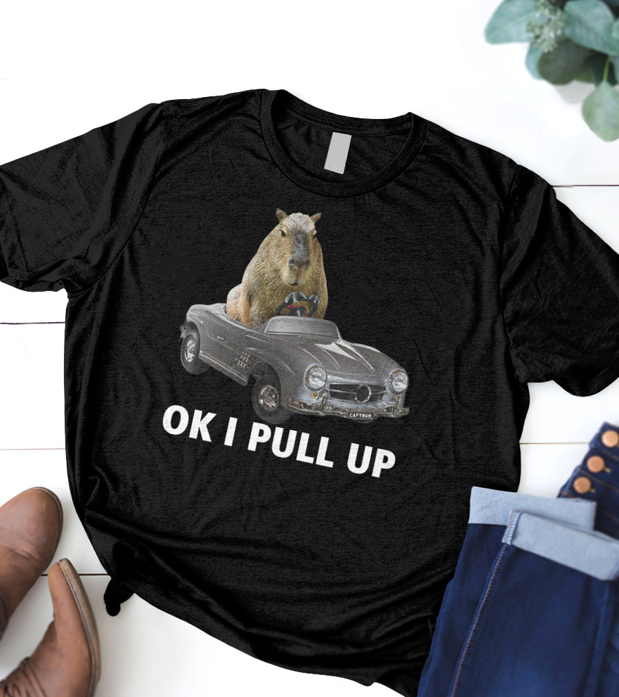 Capybara In Classic Car OK I Pull Up T-Shirt