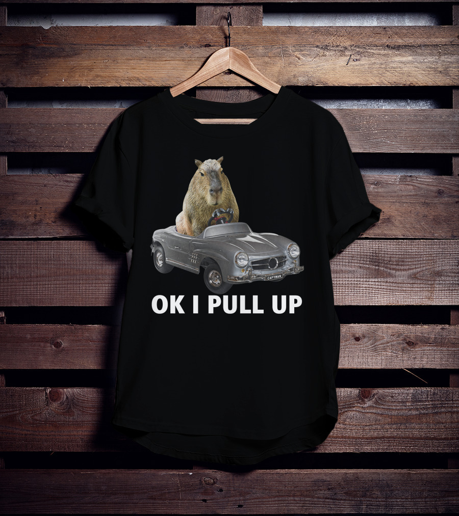 Capybara In Classic Car OK I Pull Up T-Shirt