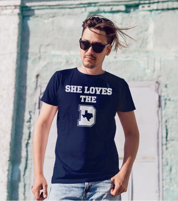 She Loves The Dallas Cowboys Texas Map And D T-Shirt