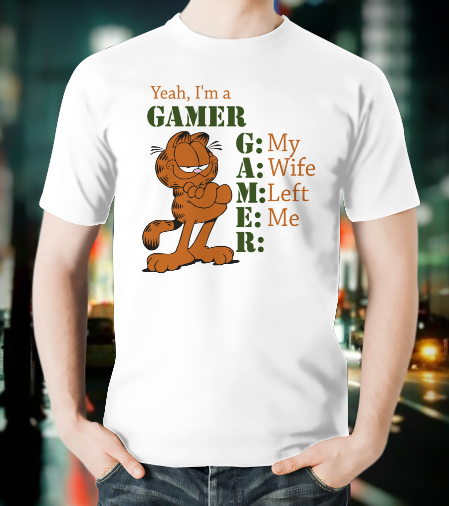 Yeah I'm A Gamer My Wife Left Me Garfield T-Shirt