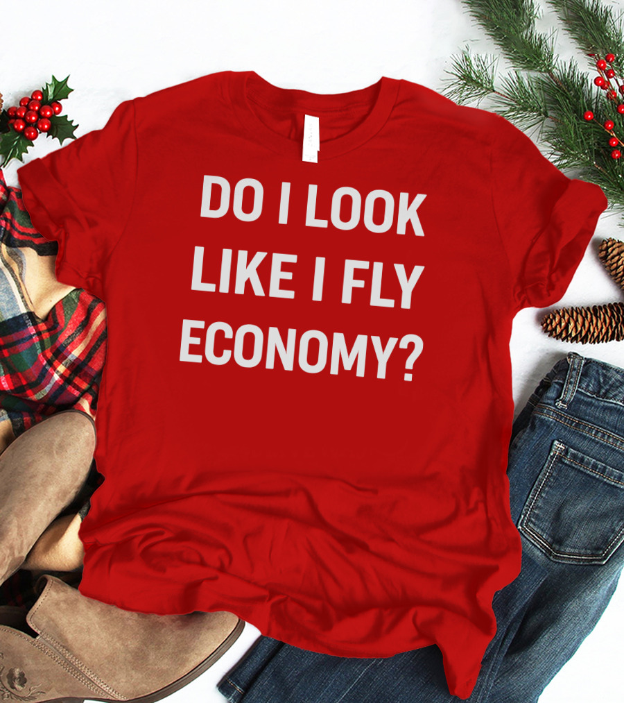 Do I Look Like I Fly Economy Red T-Shirt