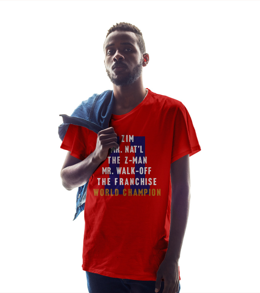 Zim Mr. Nat'l The Z-Man Mr. Walk-Off The Franchise World Champion T-Shirt