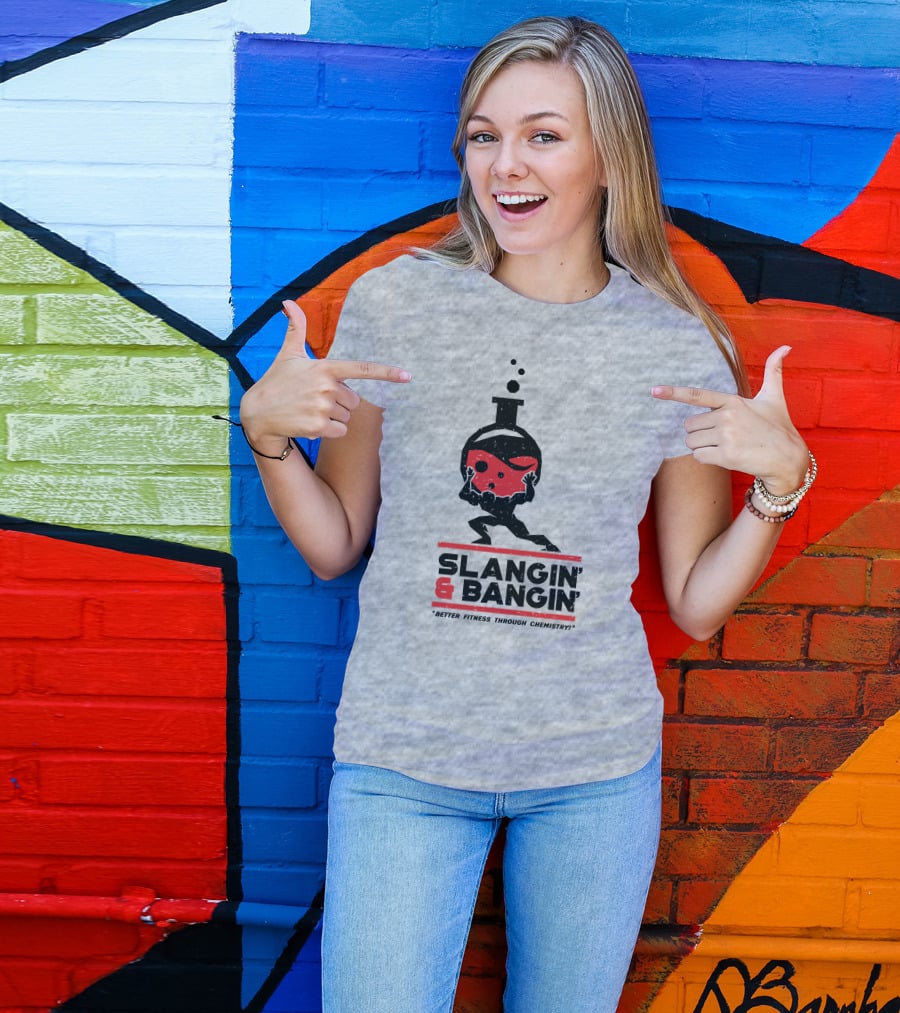Slangin And Bangin Better Fitness Through Chemistry Weightlifting Flask T-Shirt
