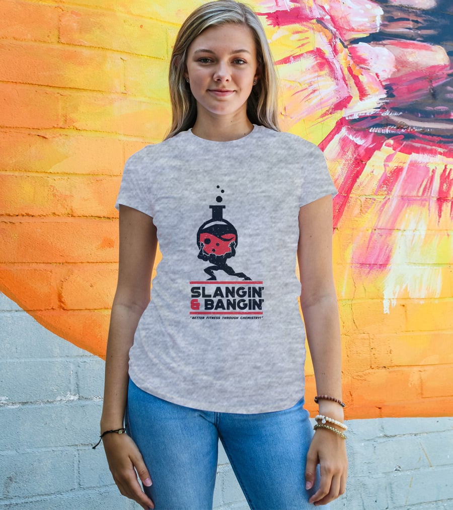 Slangin And Bangin Better Fitness Through Chemistry Weightlifting Flask T-Shirt