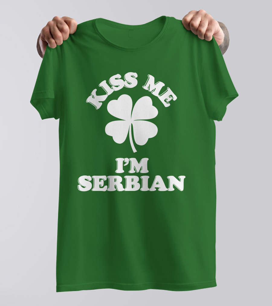 Kiss Me I’m Serbian Four-Leaf Clover St. Patrick’s Day T-Shirt
