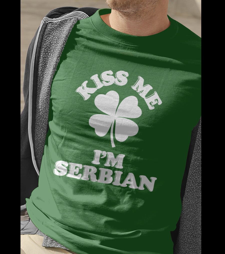Kiss Me I’m Serbian Four-Leaf Clover St. Patrick’s Day T-Shirt