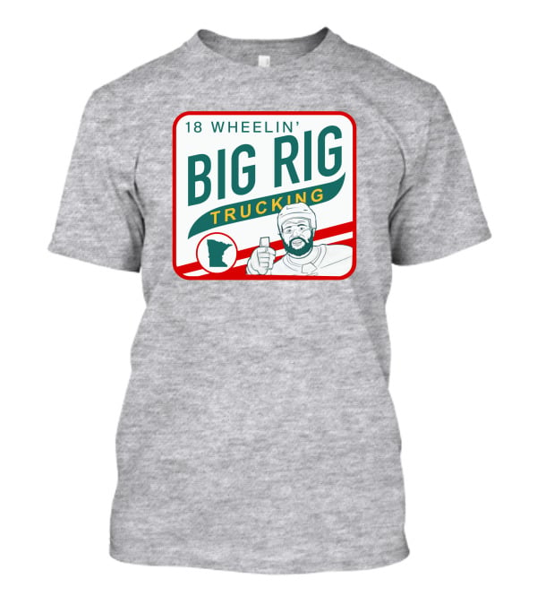 18 Wheelin' Big Rig Trucking Minnesota Driver Thumbs Up T-Shirt