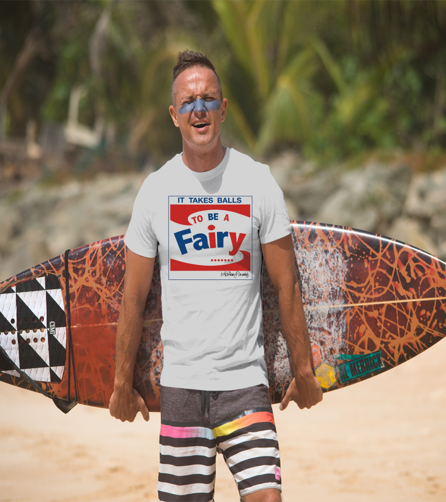 IT TAKES BALLS TO BE A FAIRY Adrian Shaughnessy Groovy Red And Blue T-Shirt
