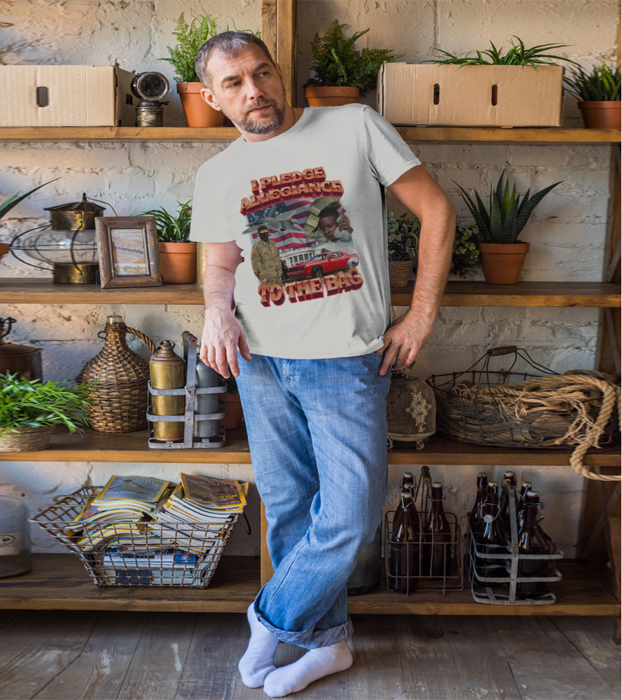 I Pledge Allegiance To The Bag American Flag Jets Money Soldier Car White House T-Shirt