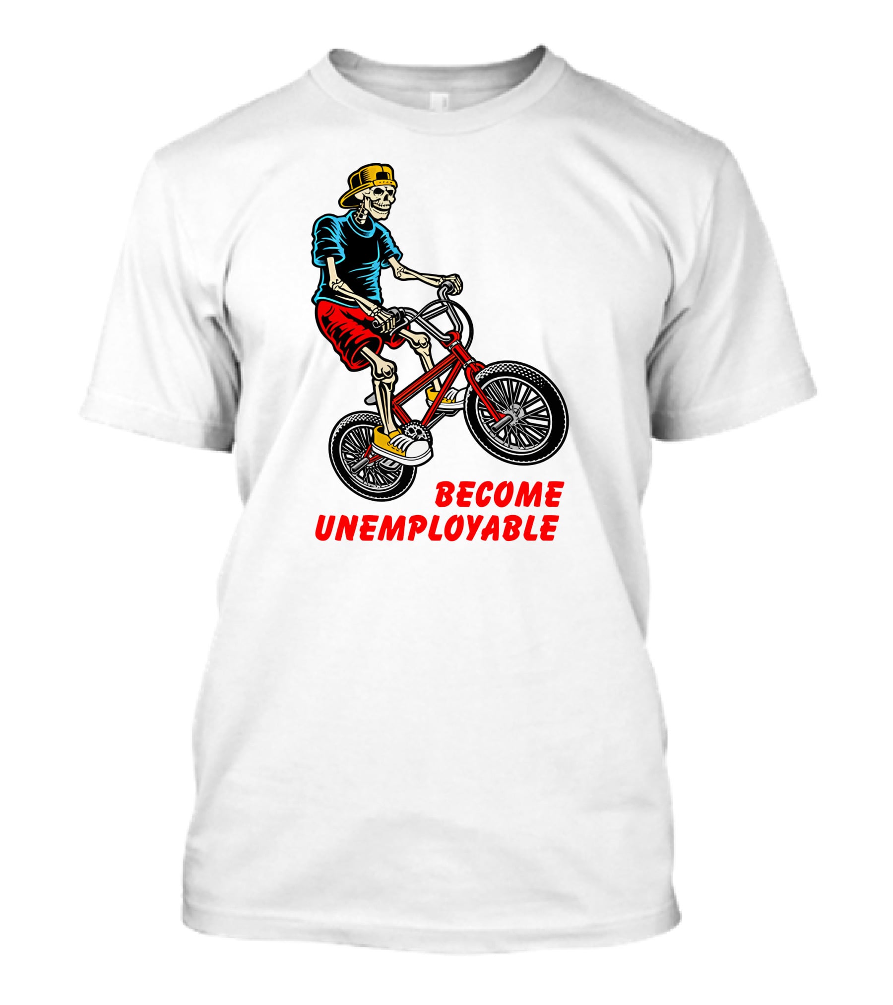 Shithead Steve Merch Skeleton BMX Rider Become Unemployable T-Shirt