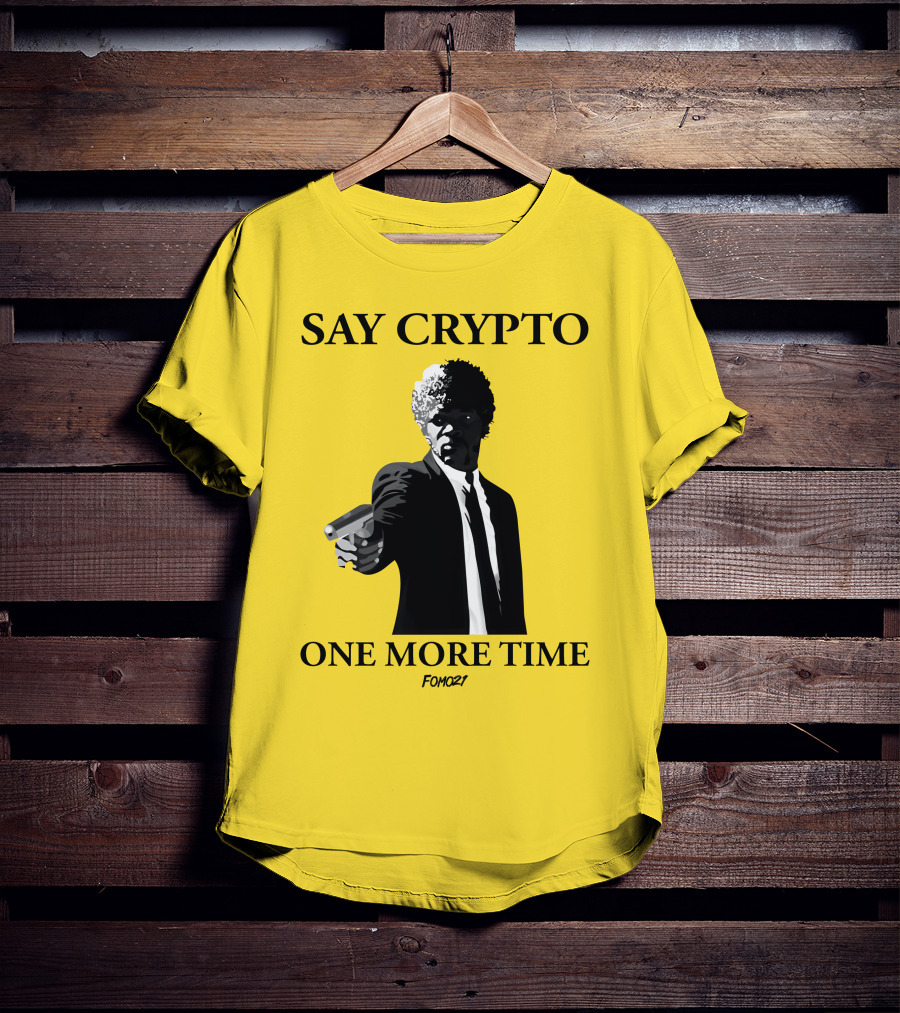 Pulp Fiction Style Say Crypto One More Time FOMO21 T-Shirt