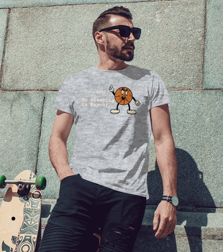 Sicko Says No Sleeping In March Angry Cartoon Basketball Character T-Shirt