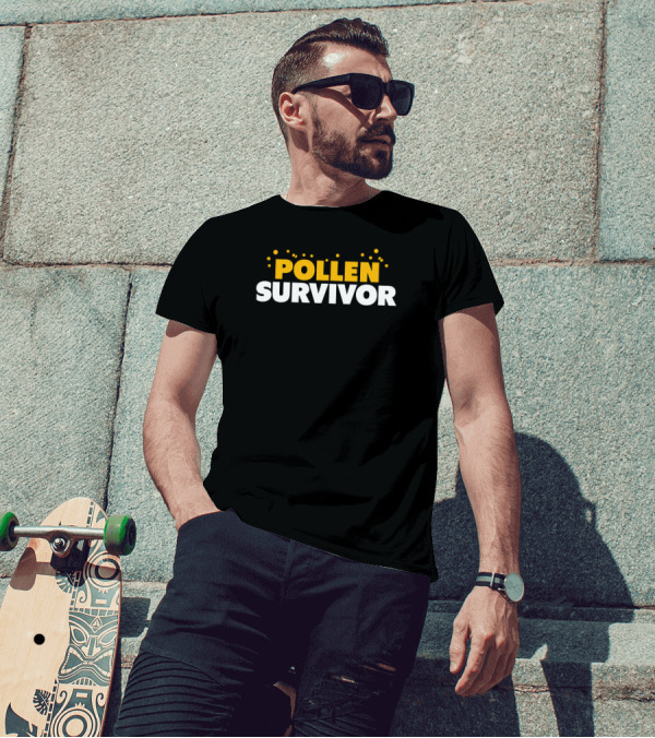 Shitheadsteve Store Pollen Survivor Bold Allergy Humor T-Shirt