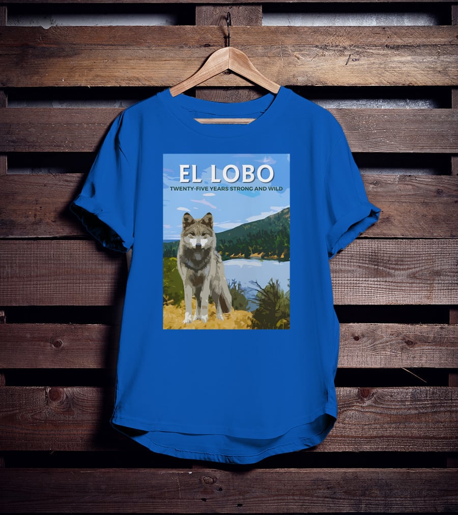 EL LOBO Twenty-Five Years Strong And Wild Nature Landscape Wolf T-Shirt