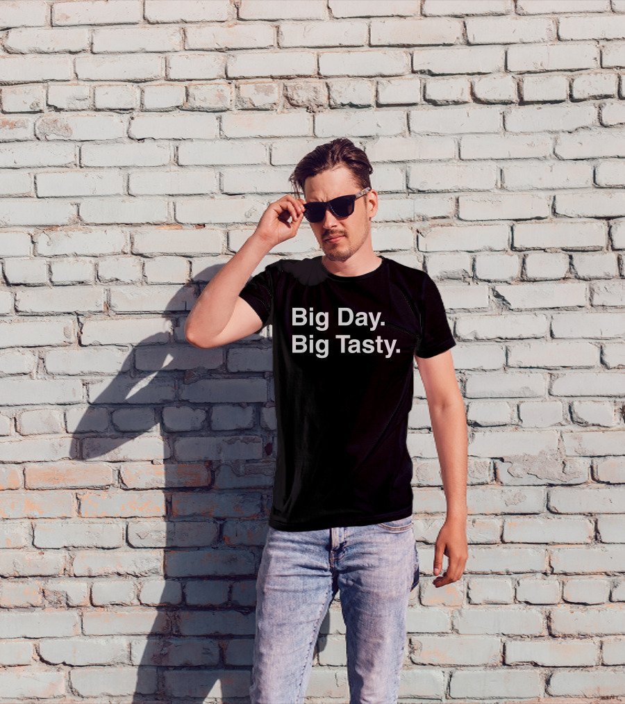 Big Day Big Tasty Text T-Shirt