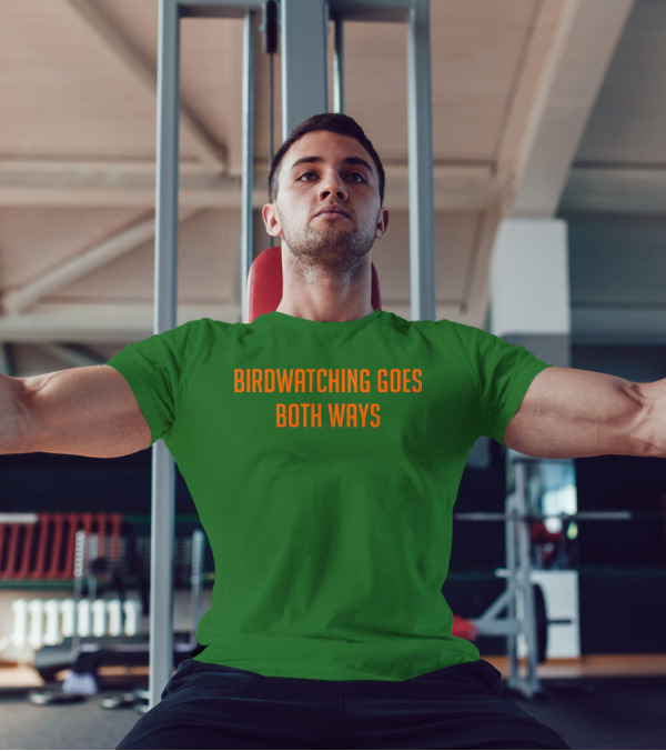 Birdwatching Goes Both Ways Jeffrey Cranor T-Shirt