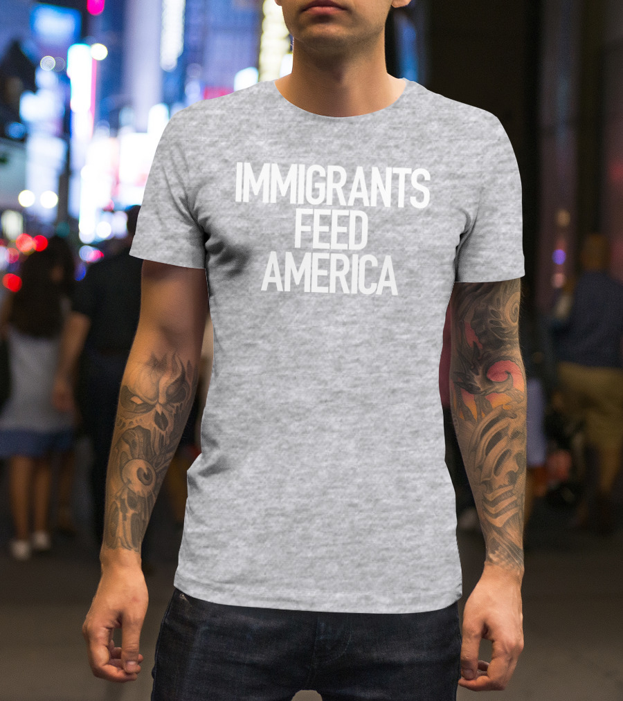Immigrants Feed America José Andrés Message T-Shirt