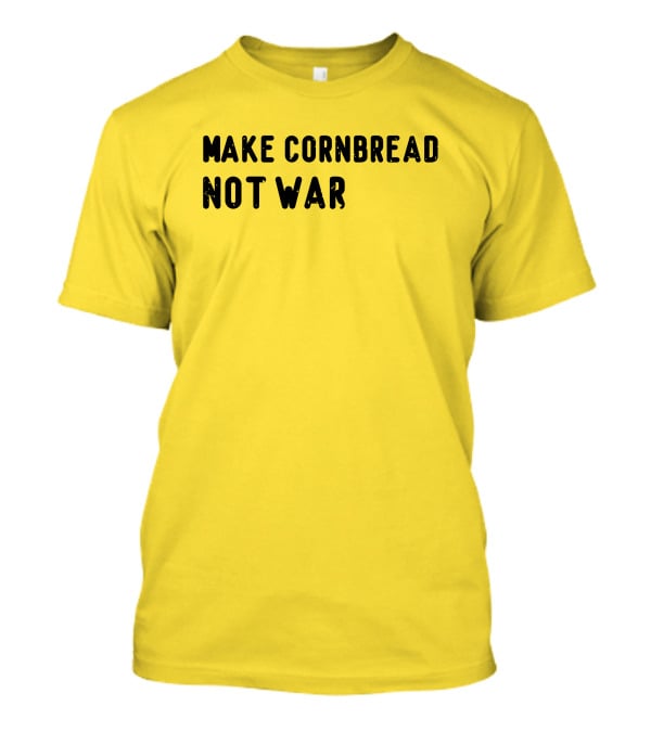 Make Cornbread Not War Will Hoge T-Shirt