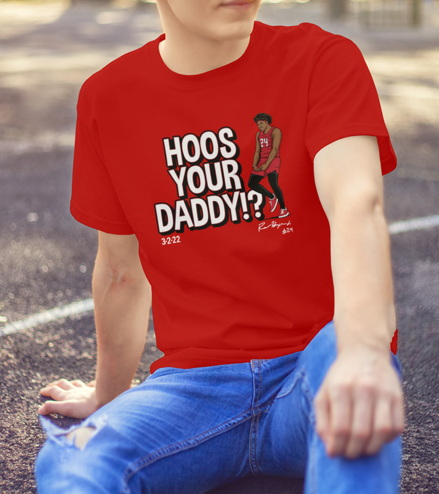 Hoos Your Daddy Ron Harper 3-2-22 #24 T-Shirt