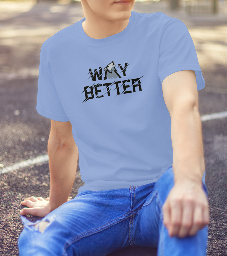 Way Better Wolf Stream Elements Merch Viss T-Shirt